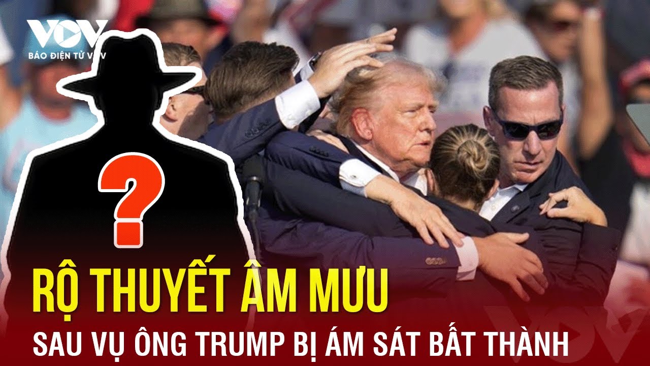 Thuyết âm mưu tràn lan sau vụ ông Trump bị bắn | Báo Điện tử VOV