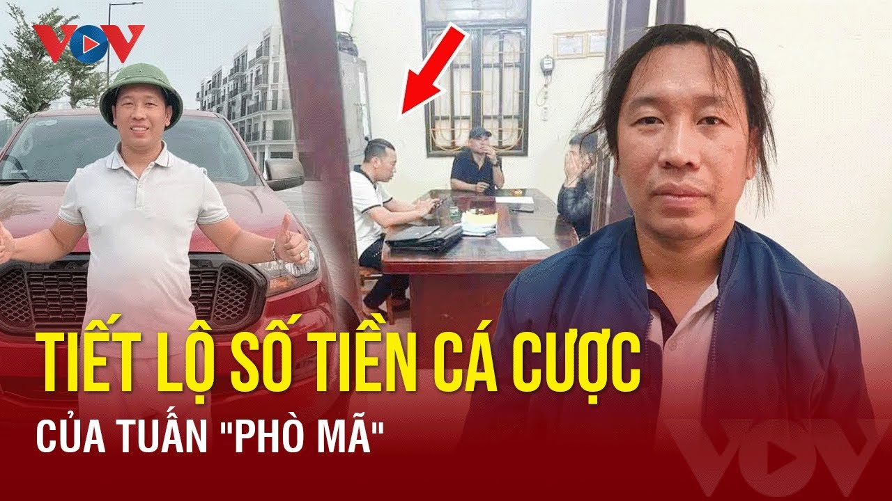 Tin nóng 24h ngày 15/3: Tiết lộ số tiền cá cược của Tuấn "phò mã" | BÁO ĐIỆN TỬ VOV