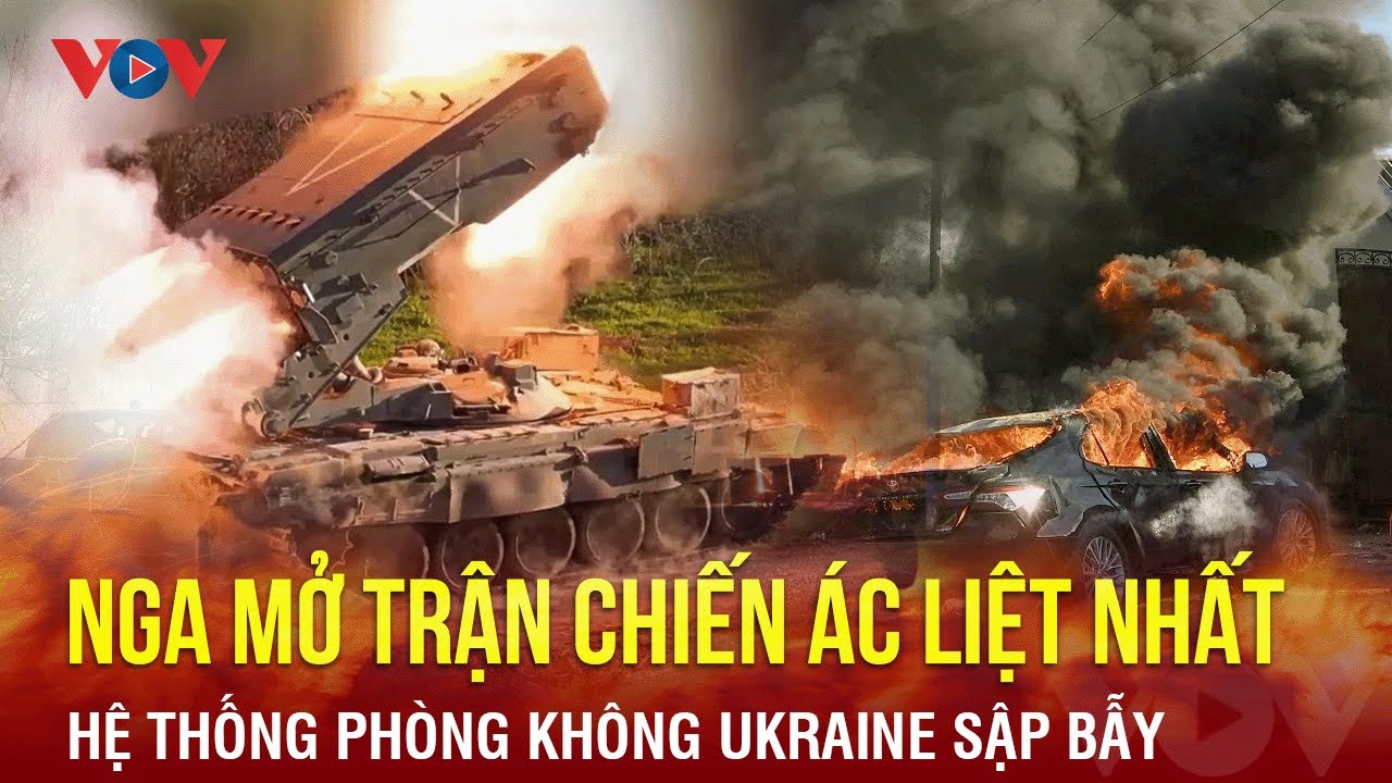 Toàn cảnh Quốc tế chiều 7/4: Nga mở trận chiến ác liệt nhất, hệ thống phòng không Kiev sụp đổ