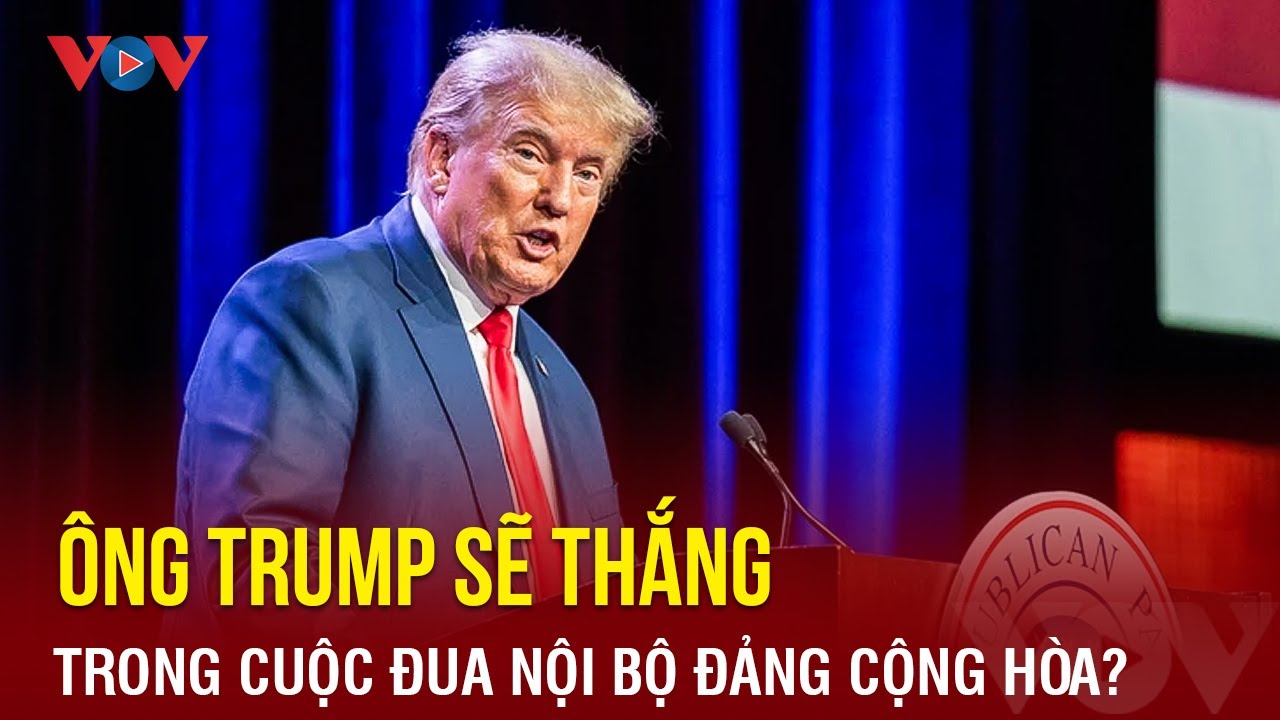 Ông Trump đang tiến gần hơn đến chiến thắng trong nội bộ đảng Cộng hòa? | Báo Điện tử VOV