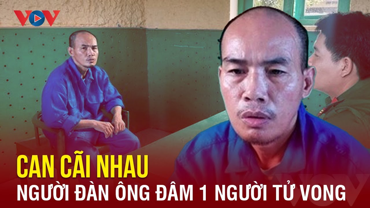 Sáng 15/3: Can cãi nhau, gã đàn ông “hăng máu” dùng dao tấn công một người tử vong | BÁO ĐIỆN TỬ VOV