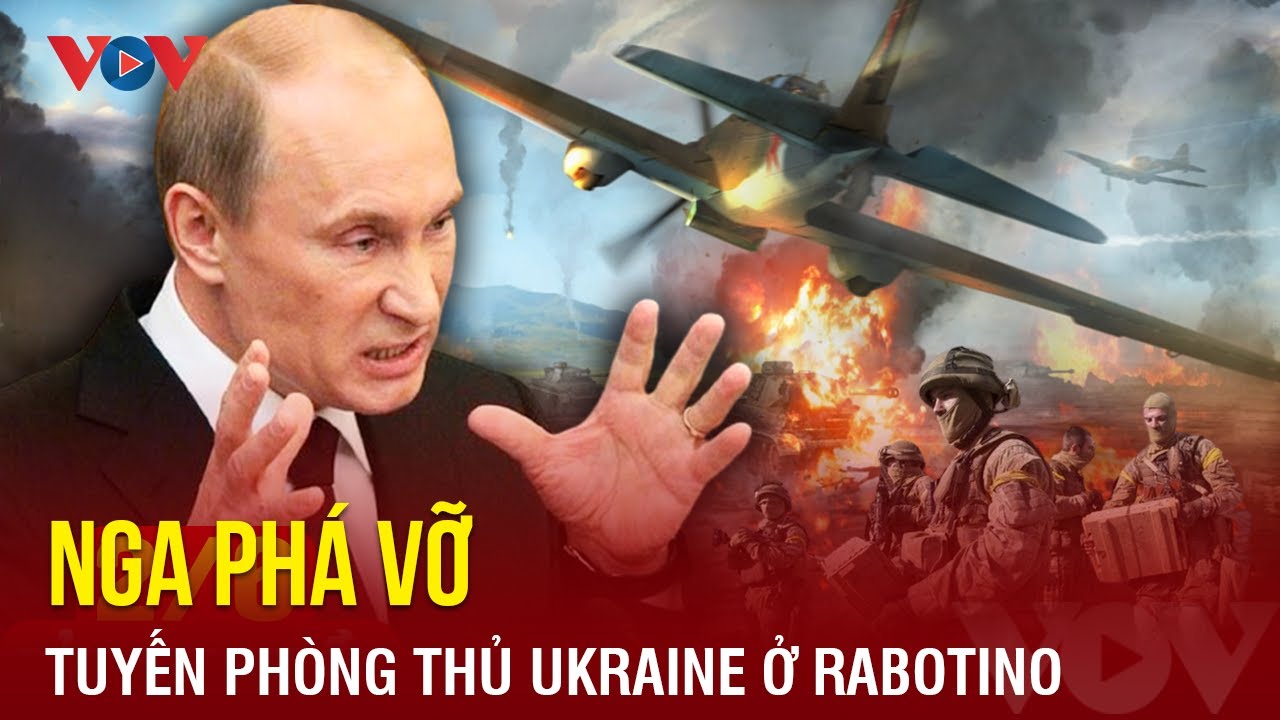 Diễn biến chiến sự Nga – Ukraine ngày 20/2: Nga phá vỡ tuyến phòng thủ Ukraine ở Rabotino