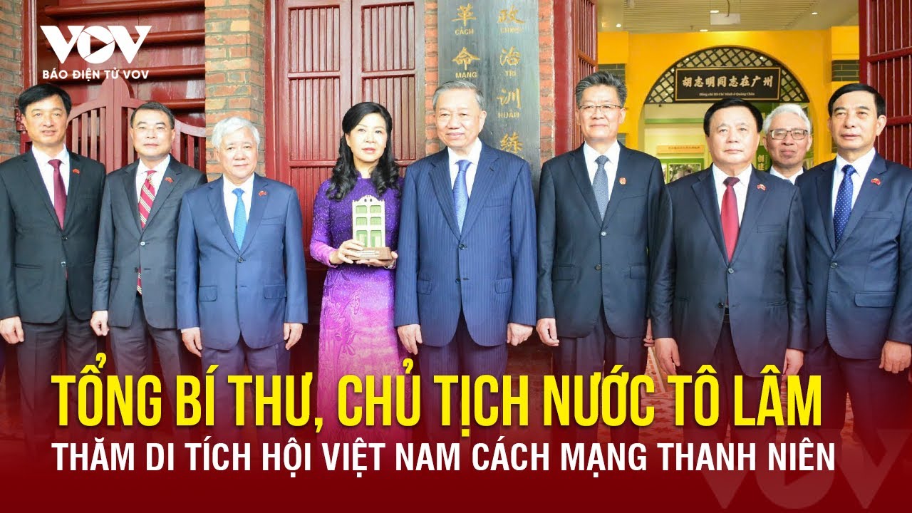 Tổng Bí thư, Chủ tịch nước Tô Lâm thăm di tích Hội Việt Nam Cách mạng Thanh niên | Báo Điện tử VOV