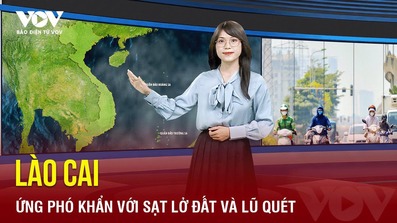 Lào Cai ban hành công điện hoả tốc ứng phó với sạt lở đất và lũ quét | Báo Điện tử VOV