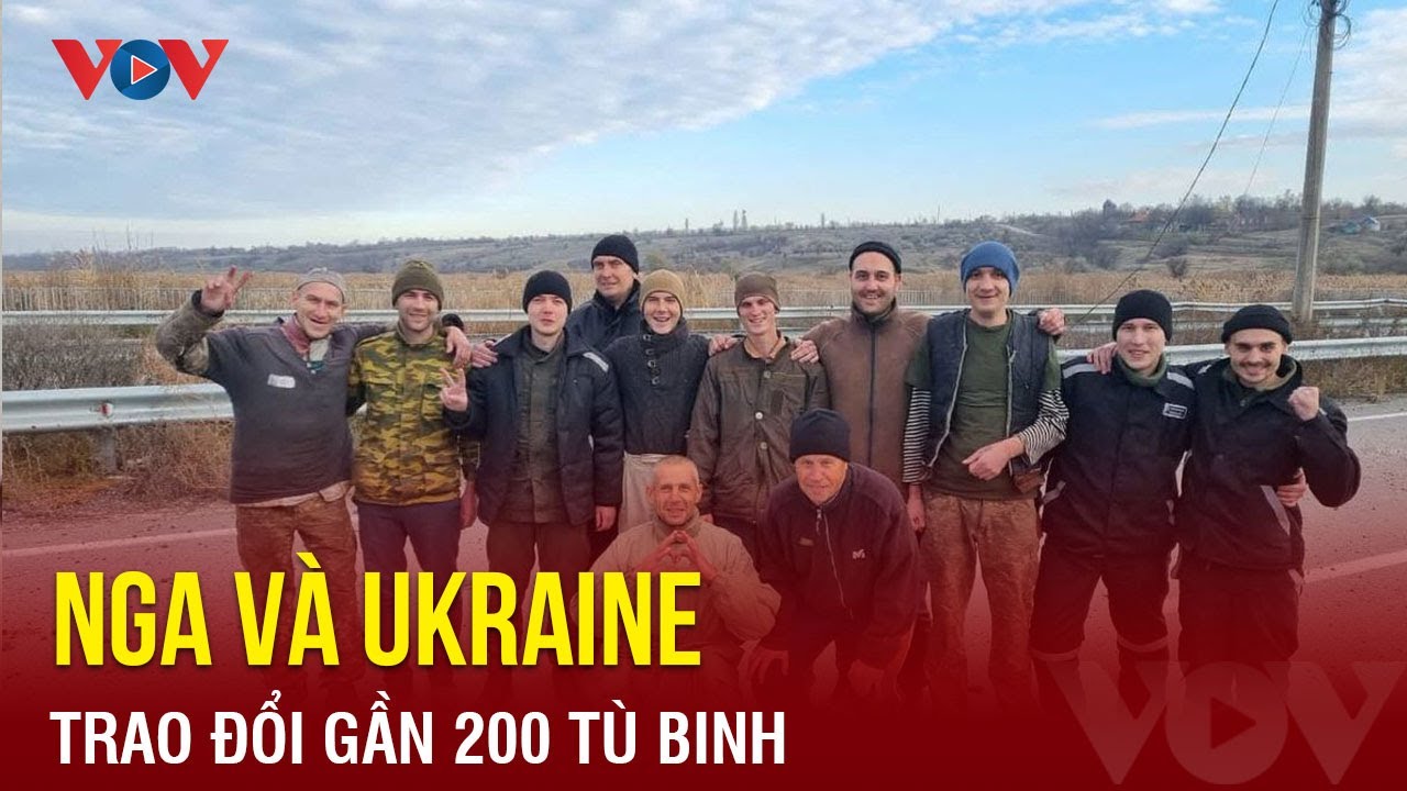 Nga và Ukraine trao đổi gần 200 tù binh | Báo Điện tử VOV