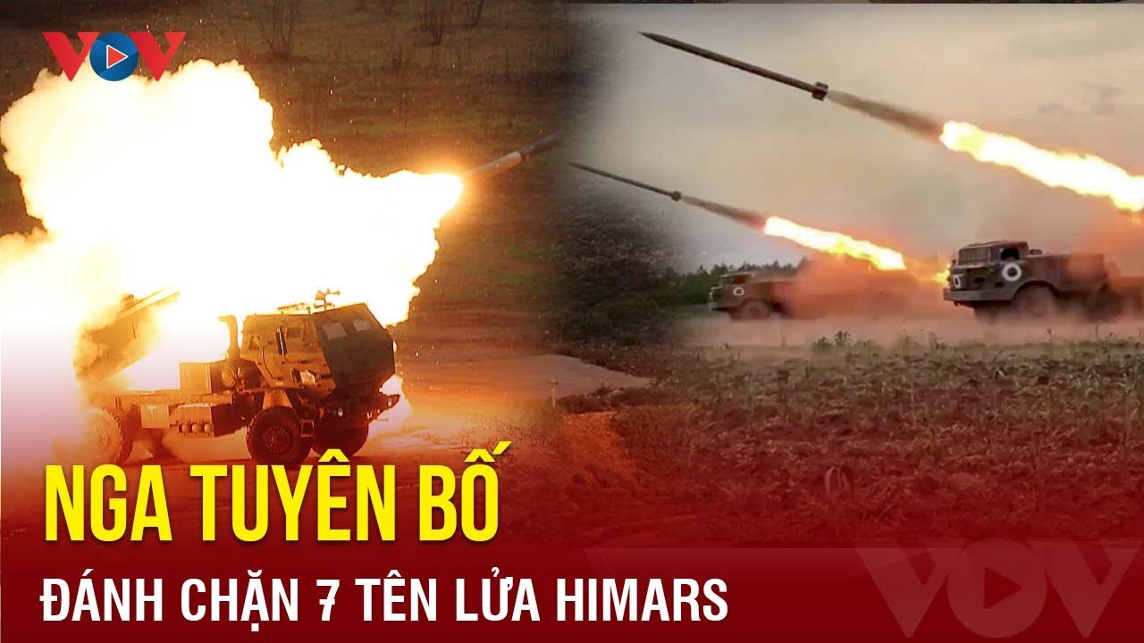 Nga tuyên bố đánh chặn 7 tên lửa HIMARS | Báo Điện tử VOV