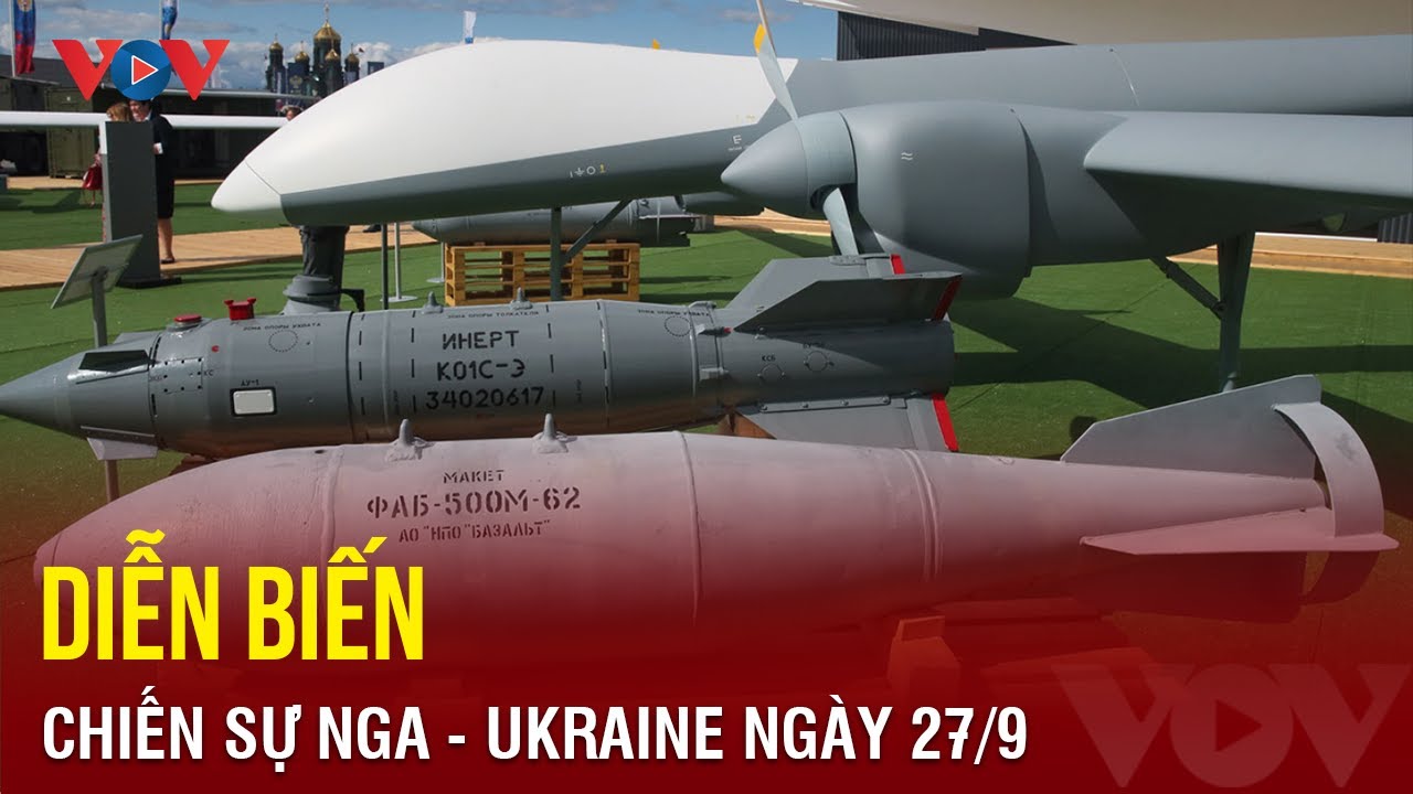 Diễn biến chiến sự Nga – Ukraine ngày 27/9 | Báo Điện tử VOV