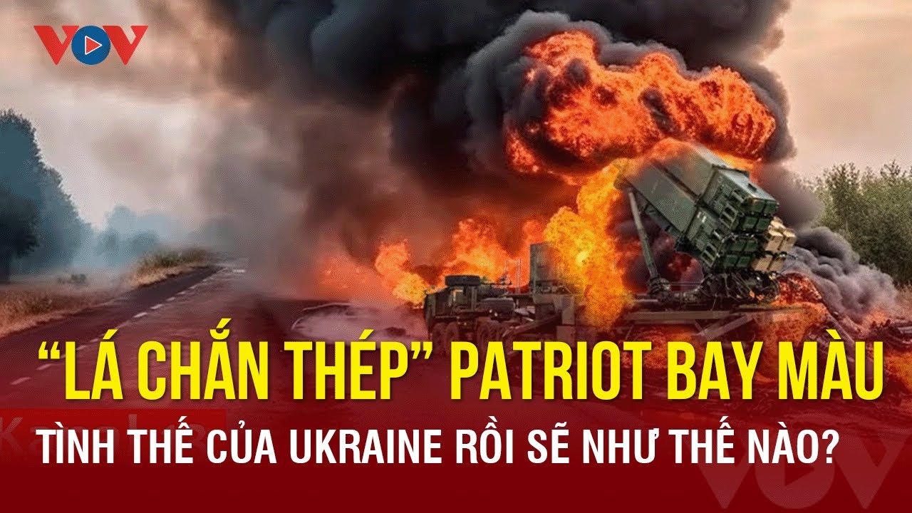 Toàn cảnh Quốc tế tối 14/3: Tình thế của Ukraine sau khi “lá chắn thép” Patriot bị Nga phá hủy