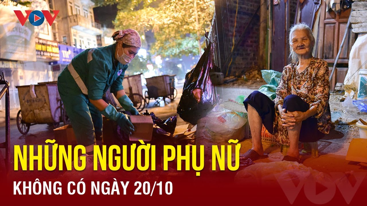 Những người phụ nữ không có ngày 20/10 | Báo Điện tử VOV