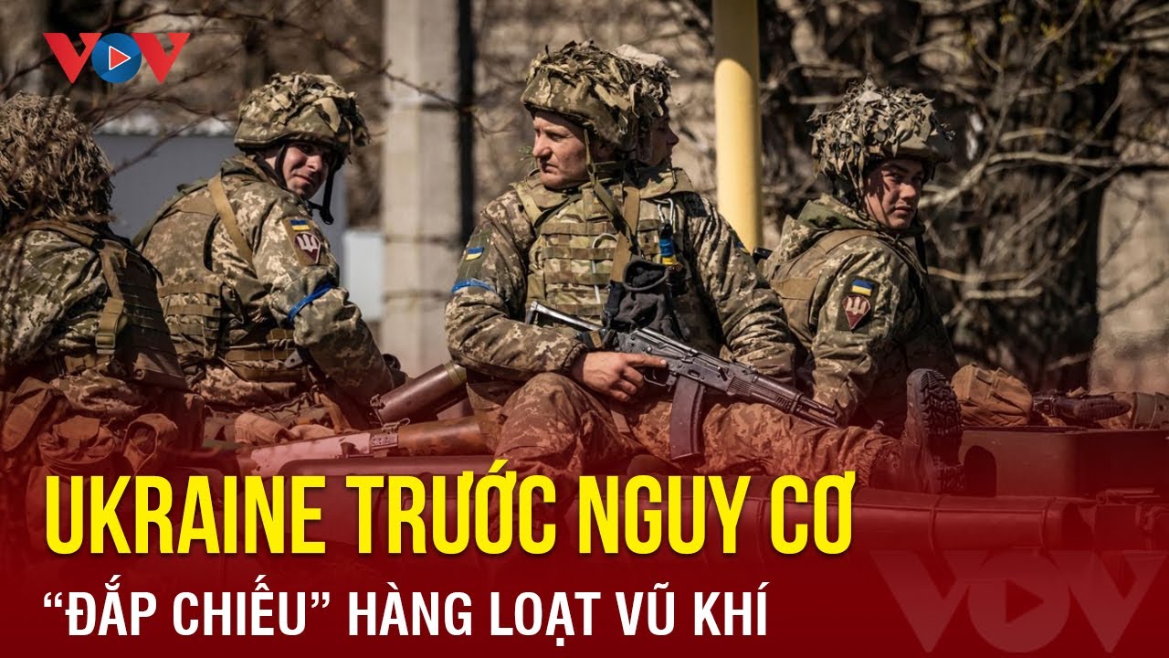 Ukraine trước nguy cơ “đắp chiếu” hàng loạt vũ khí phương Tây cung cấp | Báo Điện tử VOV