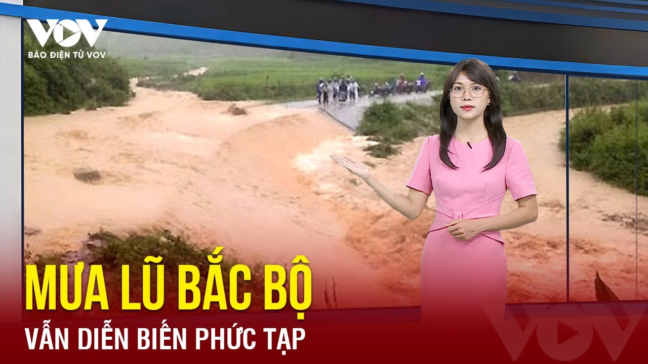 Bắc bộ vẫn còn mưa lớn và giông, Nam Bộ chiều tối mưa rào | Báo Điện tử VOV