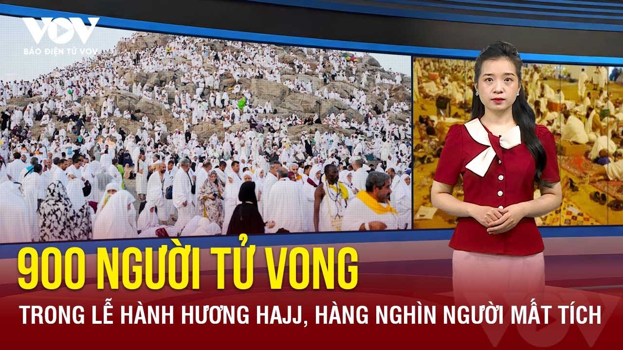 Nắng nóng cực đoan, hơn 900 người tử vong trong lễ hành hương Hajj | Báo Điện tử VOV