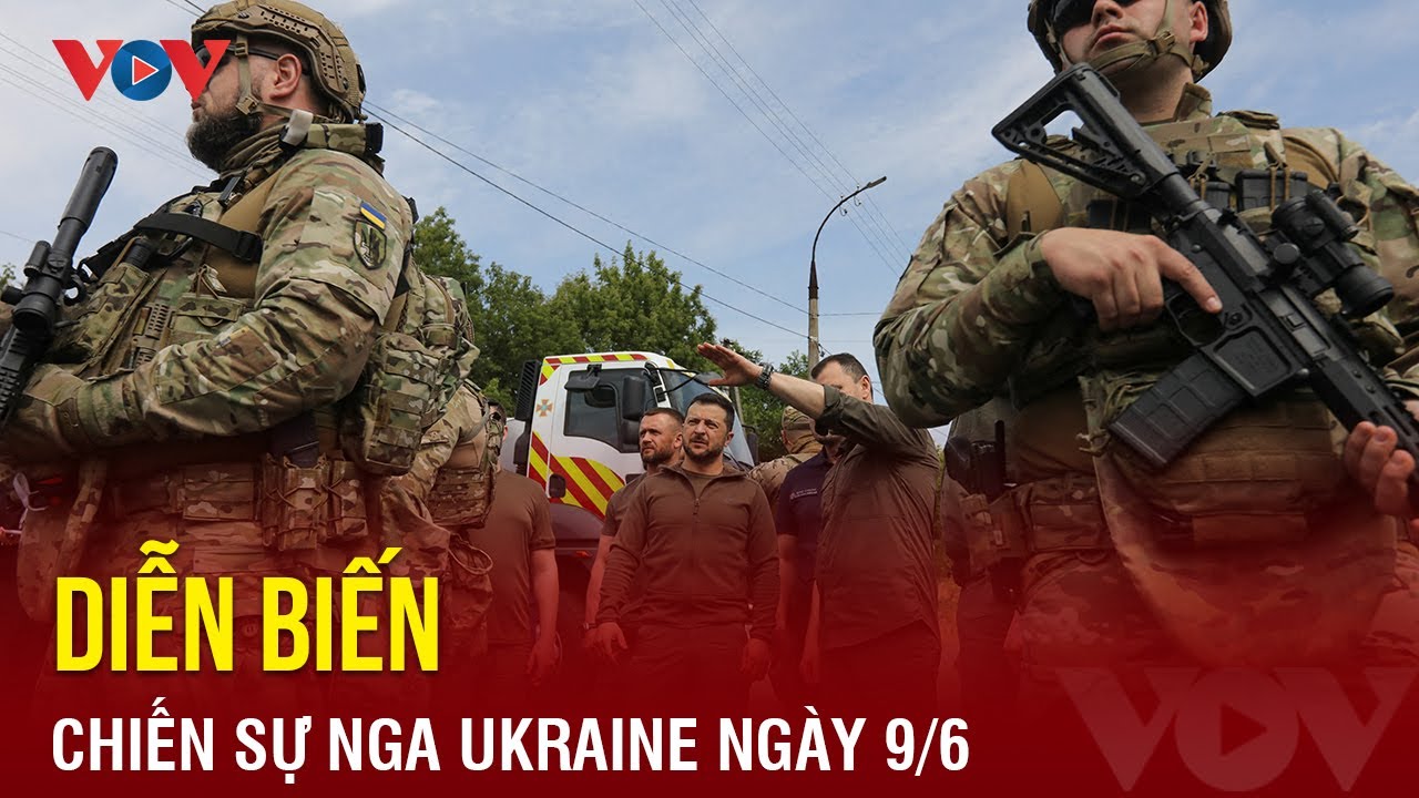 Diễn biến chiến sự Nga-Ukraine ngày 9/6: Lý do Ukraine ngày càng khó phản công Nga | Báo Điện tử VOV