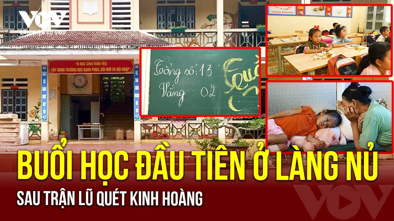 Những buổi học đầu tiên ở Làng Nủ sau trận lũ quét kinh hoàng | Báo Điện tử VOV