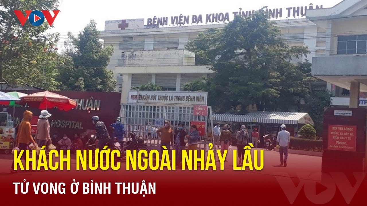 Điều tra vụ một khách nước ngoài nhảy lầu tử vong ở Bình Thuận | Báo Điện tử VOV