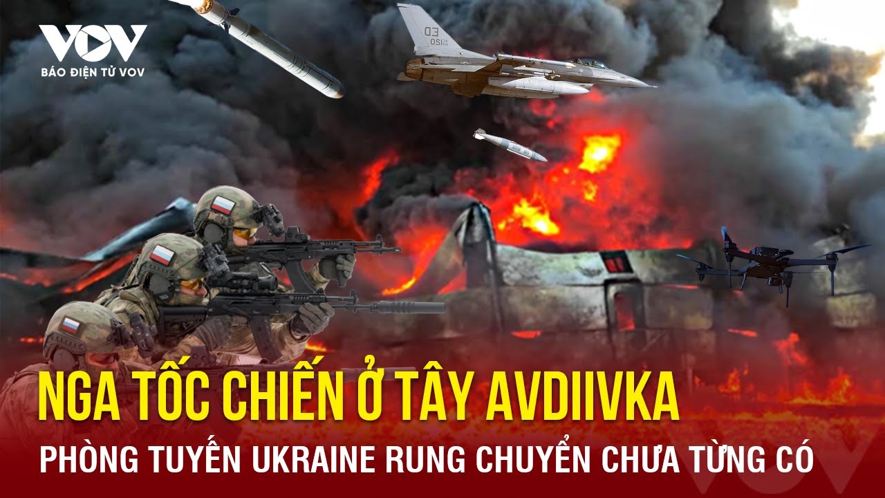 Toàn cảnh Quốc tế tối 25/4: Nga tốc chiến, phòng tuyến Ukraine rung chuyển chưa từng có