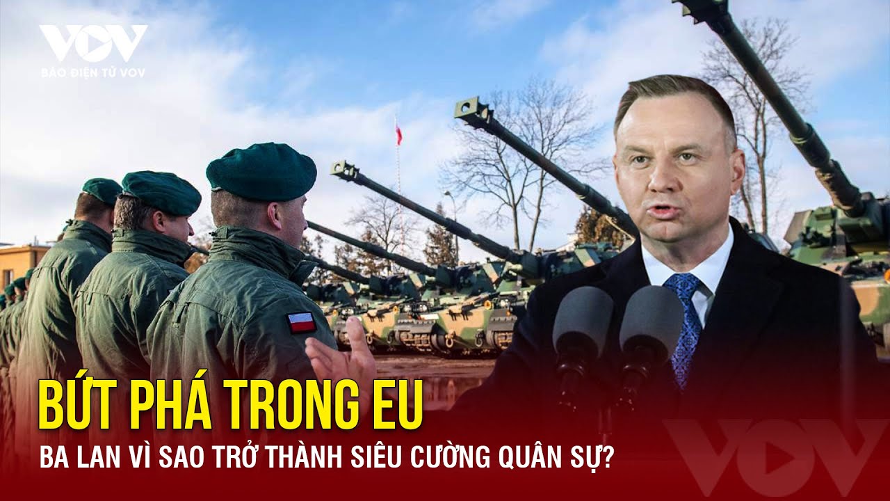 Diễn biến chiến sự Nga-Ukraine 18/7: Bứt phá trong EU, Ba Lan vì sao trở thành siêu cường quân sự?