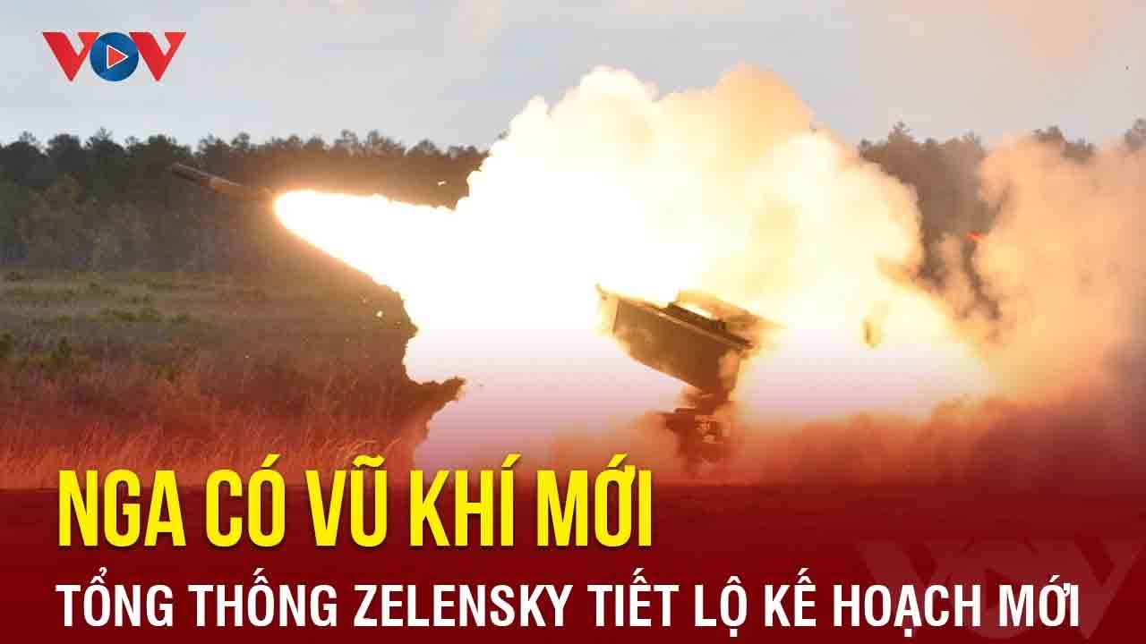 Toàn cảnh quốc tế tối 9/11: Nga có vũ khi mới, Tổng thống Zelensky có kế hoạch mới | Báo Điện tử VOV