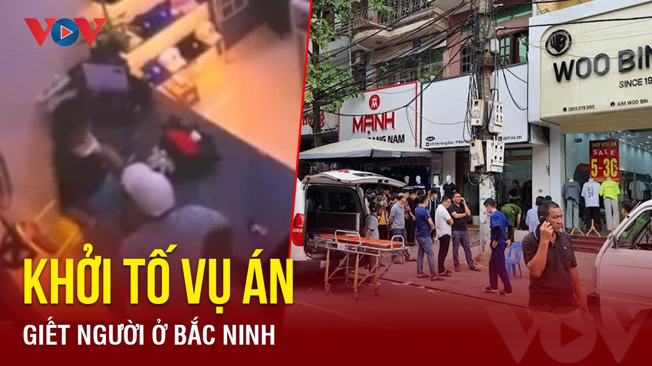 Khởi tố vụ án giết người ở Bắc Ninh, cả nạn nhân và nghi phạm đều đã chết | Báo Điện tử VOV