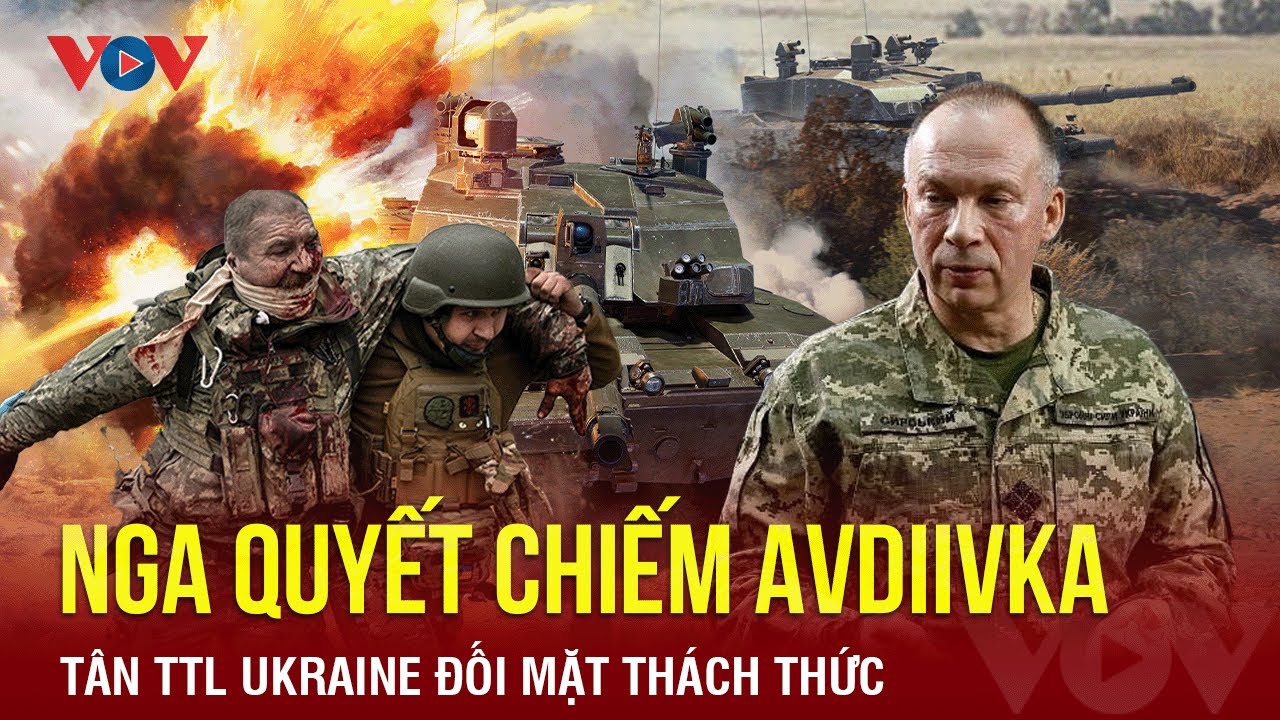 Diễn biến chiến sự Nga-Ukraine ngày 12/2:Nga quyết chiếm Avdiivka,tân TTL Ukraine đối mặt thách thức