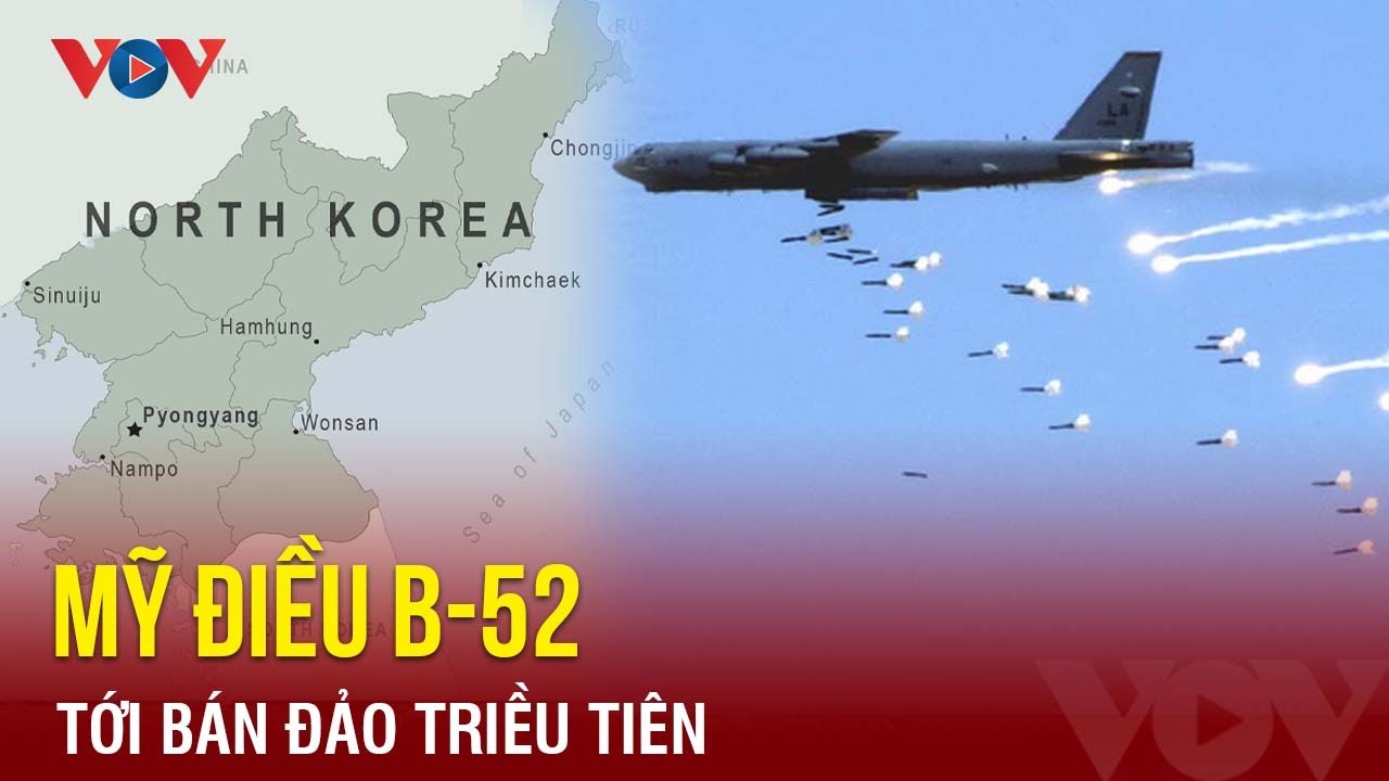 Mỹ điều B-52 tới bán đảo Triều Tiên | Báo Điện tử VOV