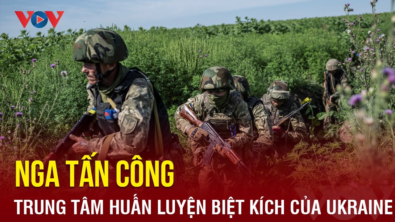 Nga dùng vũ khí tầm xa tấn công trung tâm huấn luyện biệt kích của Ukraine | Báo Điện tử VOV