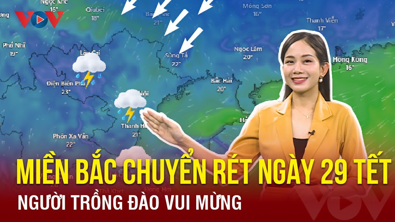 Dự báo thời tiết đêm nay và ngày mai 8/2: Miền Bắc chuyển rét ngày 29 Tết, người trồng đào vui mừng