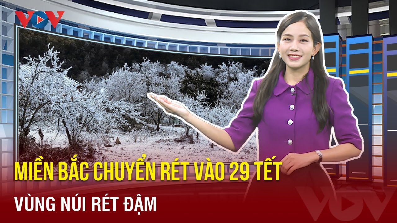 Dự báo thời tiết đêm nay và ngày mai 6/2: Miền Bắc chuyển rét vào 29 Tết, vùng núi rét đậm