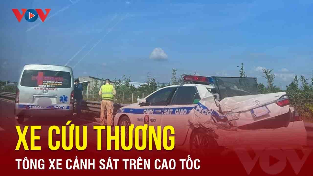 Cục CSGT thông tin về vụ xe cứu thương tông xe cảnh sát trên cao tốc | Báo Điện tử VOV