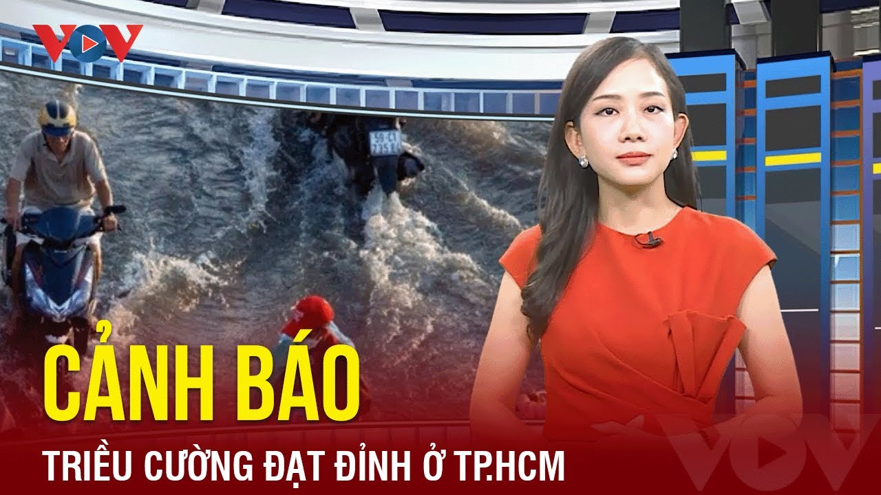 Dự báo thời tiết hôm nay 27/10: Cảnh báo triều cường đạt đỉnh ở TPHCM những ngày tới