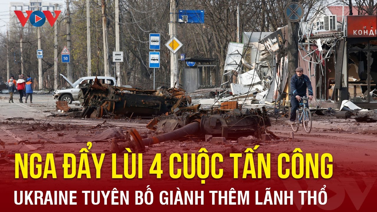 Nga đẩy lùi 4 cuộc tấn công ở Donetsk, Ukraine tuyên bố giành thêm lãnh thổ | Báo Điện tử VOV