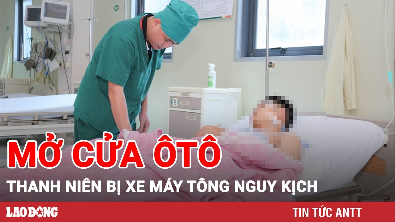 Bất cẩn khi mở cửa xe ôtô, nam thanh niên bị xe máy tông nguy kịch | Báo Lao Động