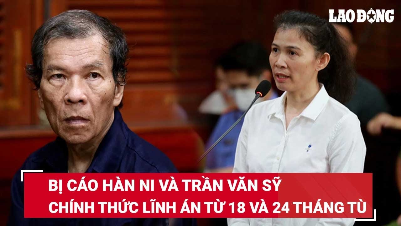 Tối 1/3. Tòa tuyên Đặng Hàn Ni 18 tháng tù và Trần Văn Sỹ 24 tháng tù, có tình tiết giảm nhẹ? | BLĐ