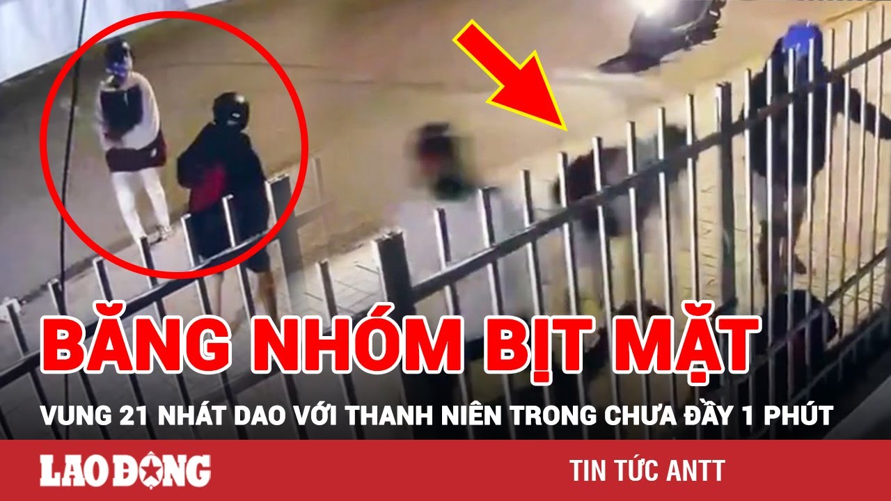 Sáng 7/1 | Truy bắt băng nhóm bịt mặt vung 21 nhát dao khiến thanh niên tử vong tại chỗ ở An Giang