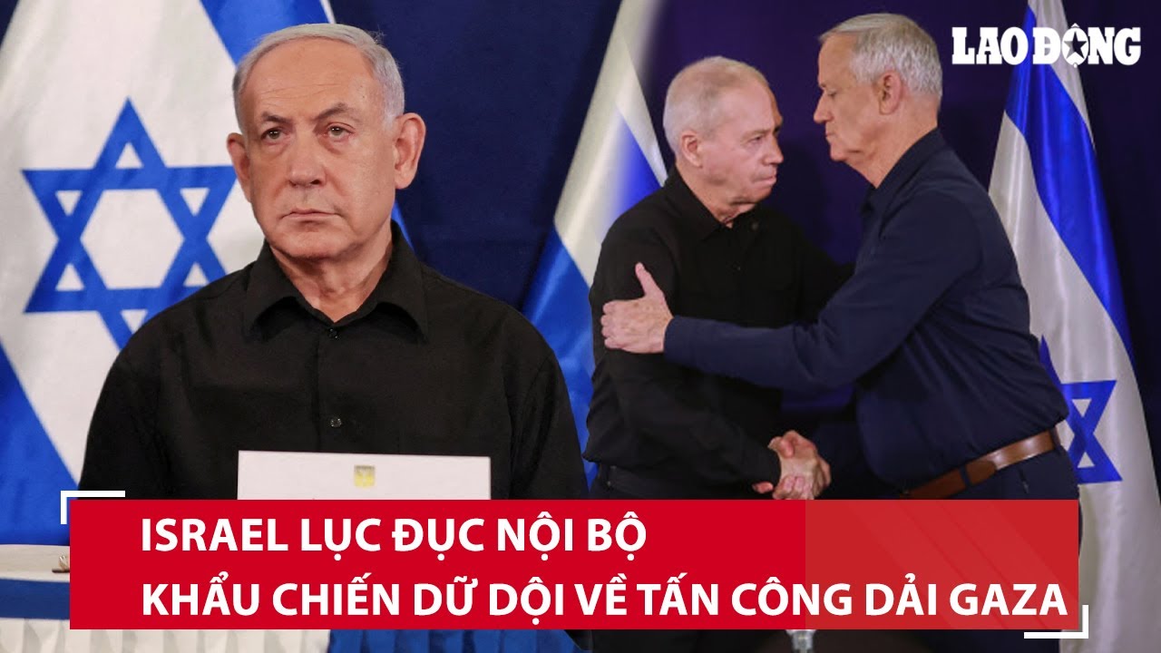 Thủ tướng Netanyahu và Bộ trưởng Quốc phòng Israel khẩu chiến dữ dội về tấn công dải Gaza | BLĐ