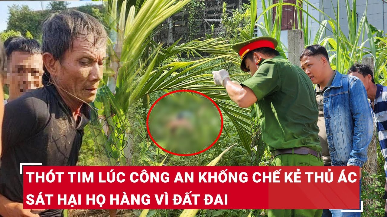 VẤN ĐỀ HÔM NAY: Thót tim Đại úy Công an kể lại lúc lao vào, bắt kẻ thảm sát họ hàng ở Quảng Ngãi|BLĐ