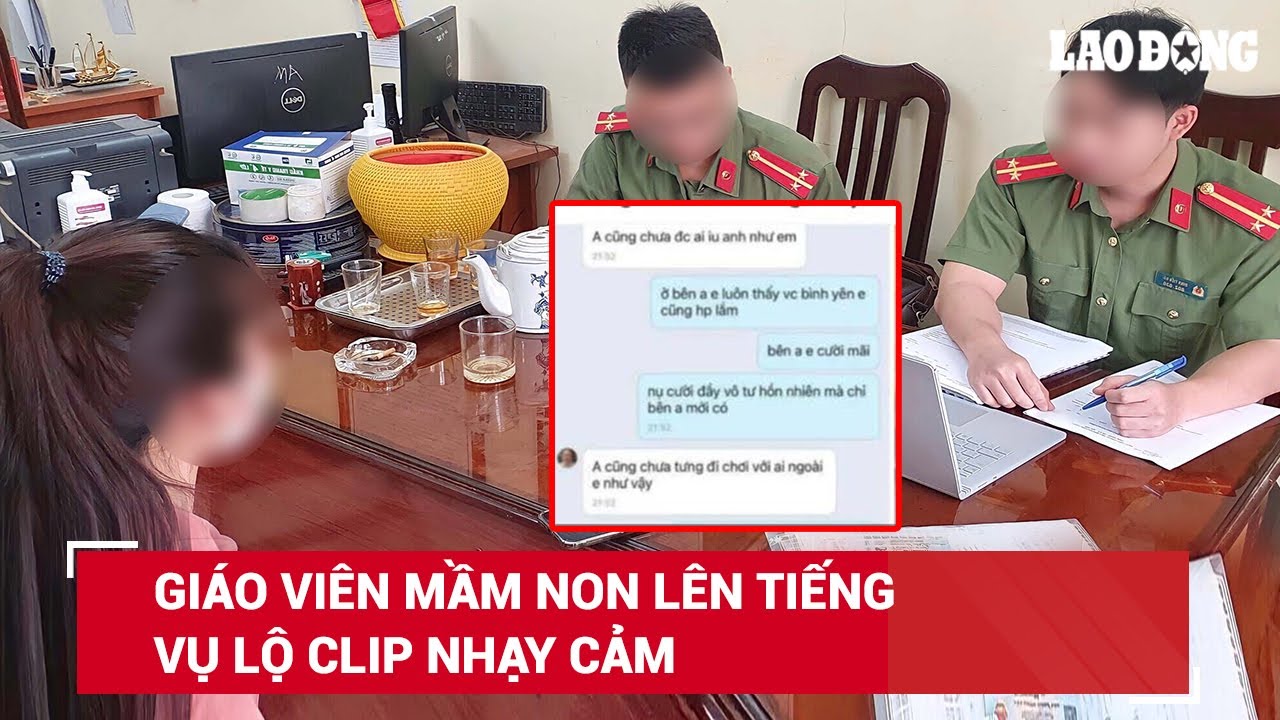 Tối 28/7. Cô giáo mầm non “tố” chồng là người đăng clip nhạy cảm, phủ nhận tin đồn về người thứ 3