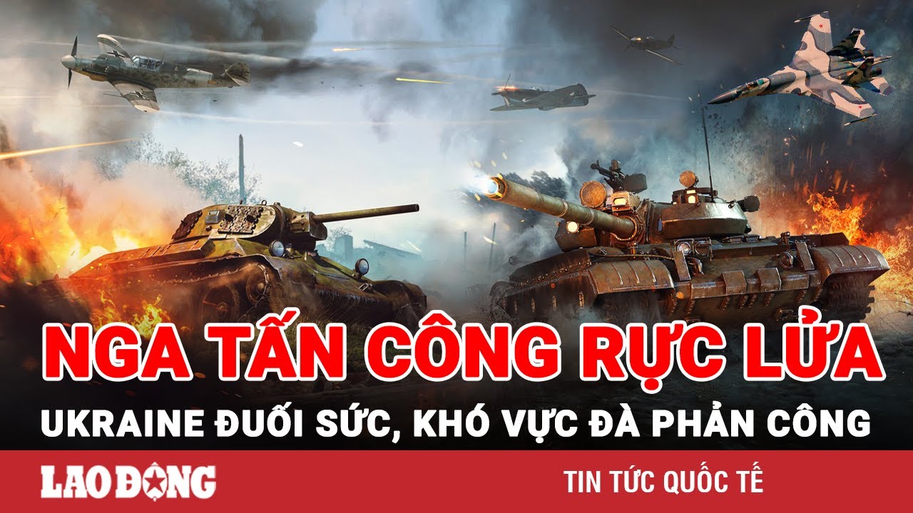 Thời sự Quốc tế sáng 25/2. Nga tấn công trực diện - Ukraine khó có ‘cửa’ phản công? | BLĐ