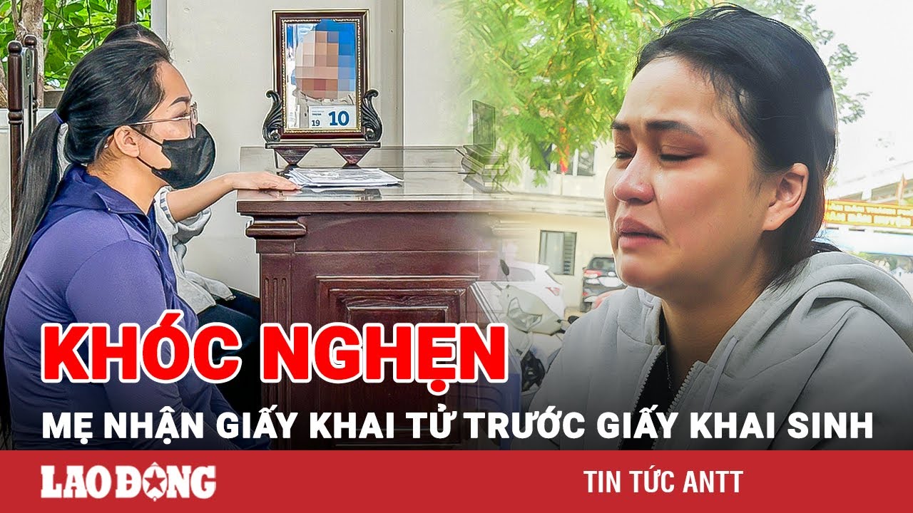 Vụ bảo mẫu làm bé trai tử vong: Mẹ khóc nghẹn nhận giấy khai tử trước giấy khai sinh | BLĐ