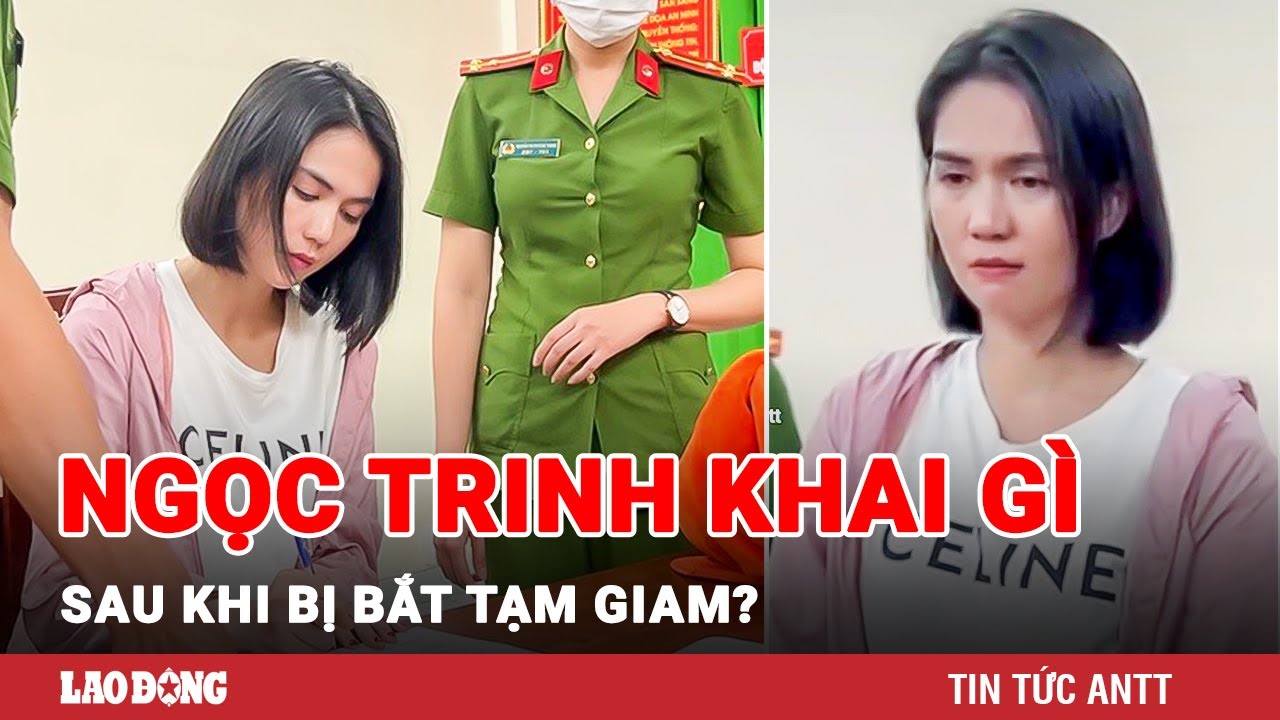 Ngọc Trinh bật khóc nghe lệnh bị bắt 3 tháng, không nghĩ ‘vi phạm pháp luật nghiêm trọng thế’ | BLĐ