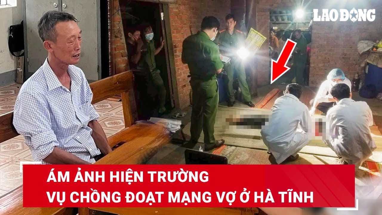 Tối 12/6. Ám ảnh hiện trường vụ chồng đoạt mạng vợ chỉ vì bán con nghé mà không hỏi ý kiến | BLĐ