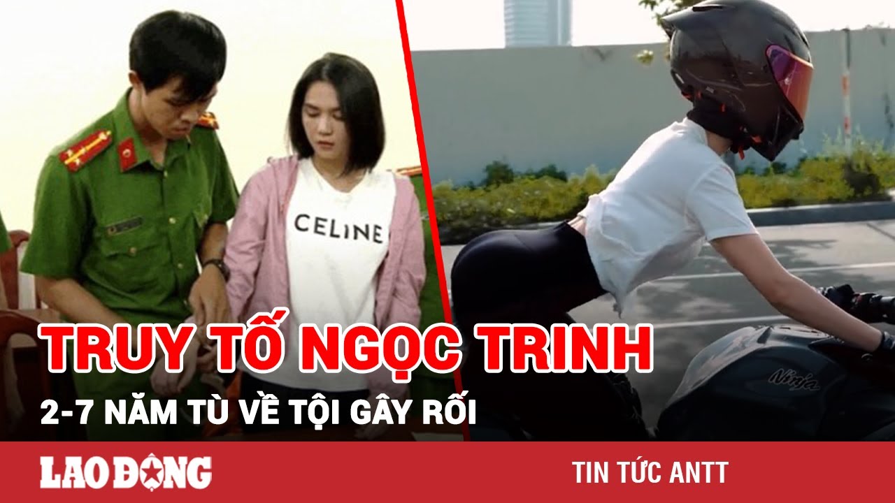 Ngọc Trinh đối diện khung phạt lên tới 7 năm tù, hối hận về hành vi vi phạm pháp luật | BLĐ