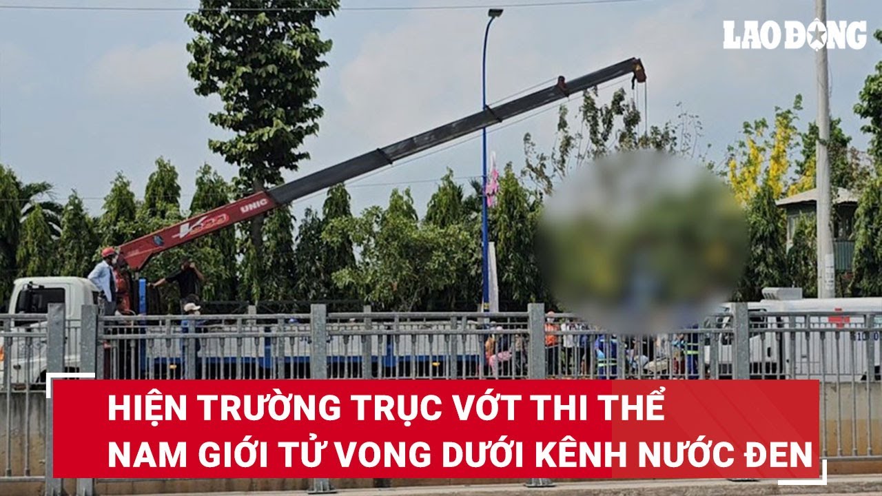 Hiện trường trục vớt thi thể nam giới tử vong dưới Kênh Nước Đen | Báo Lao Động