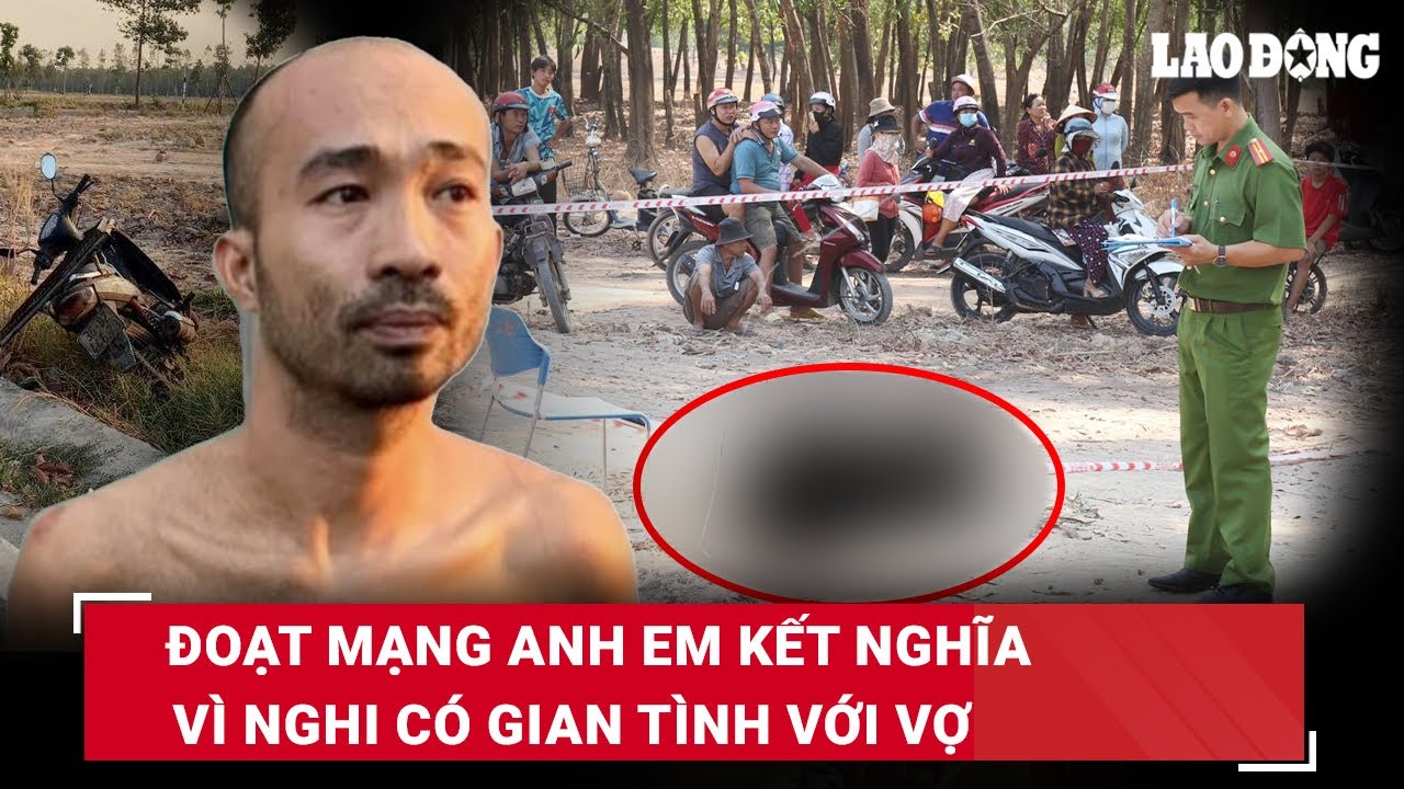 VẤN ĐỀ HÔM NAY: Nghi anh em kết nghĩa ngoại tình với vợ, chồng rút dao đoạt mạng giữa đường | BLĐ