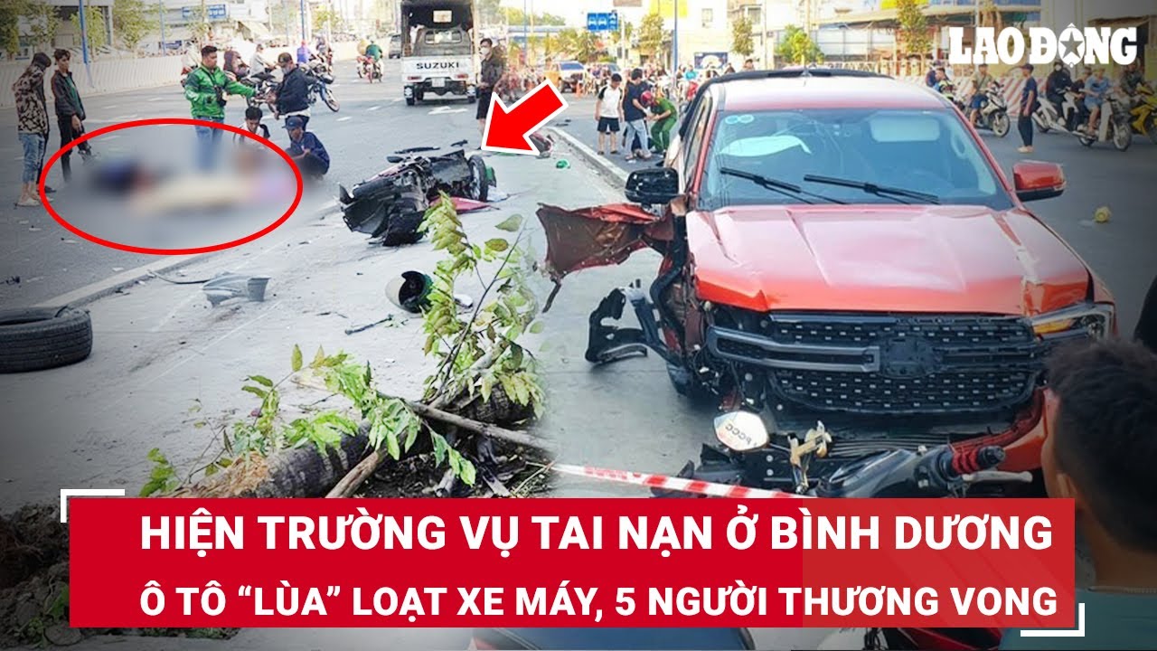 VẤN ĐỀ HÔM NAY: Hiện trường vụ tai nạn kinh hoàng ô tô “lùa” loạt xe máy khiến 5 người thương vong