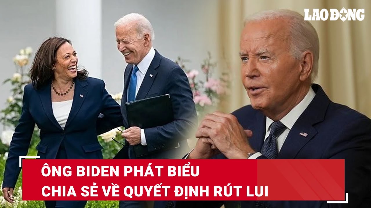 Ông Biden phát biểu trước toàn nước Mỹ, chính thức chia sẻ về quyết định rút lui | BLD