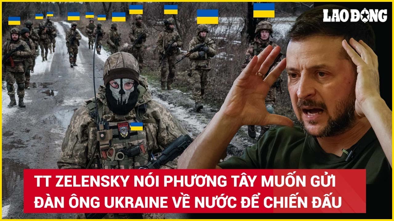 Thời sự quốc tế 29/8: Tổng thống Zelensky nói P.Tây muốn gửi đàn ông Ukraine về nước để chiến đấu