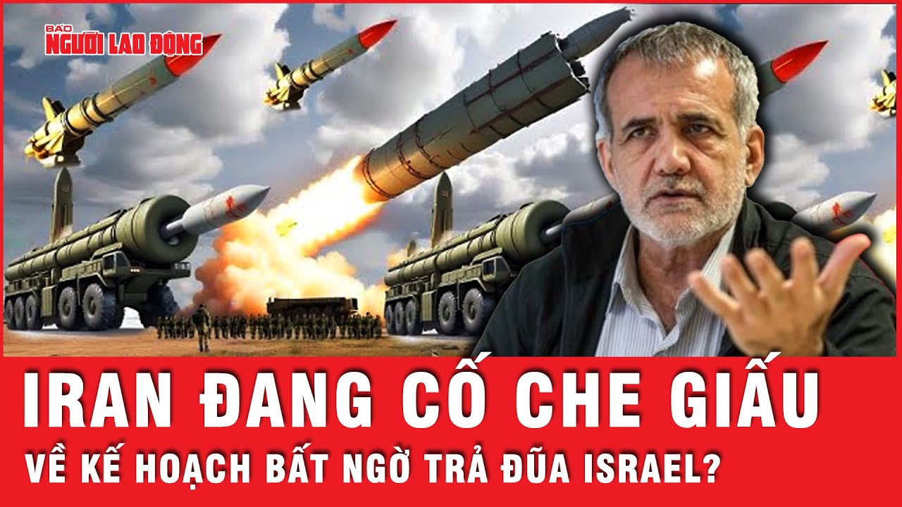 Quan chức Iran tiếp tục hé lộ kế hoạch trả đũa mạnh mẽ, khiến Israel phải bất ngờ? | Tin thế giới