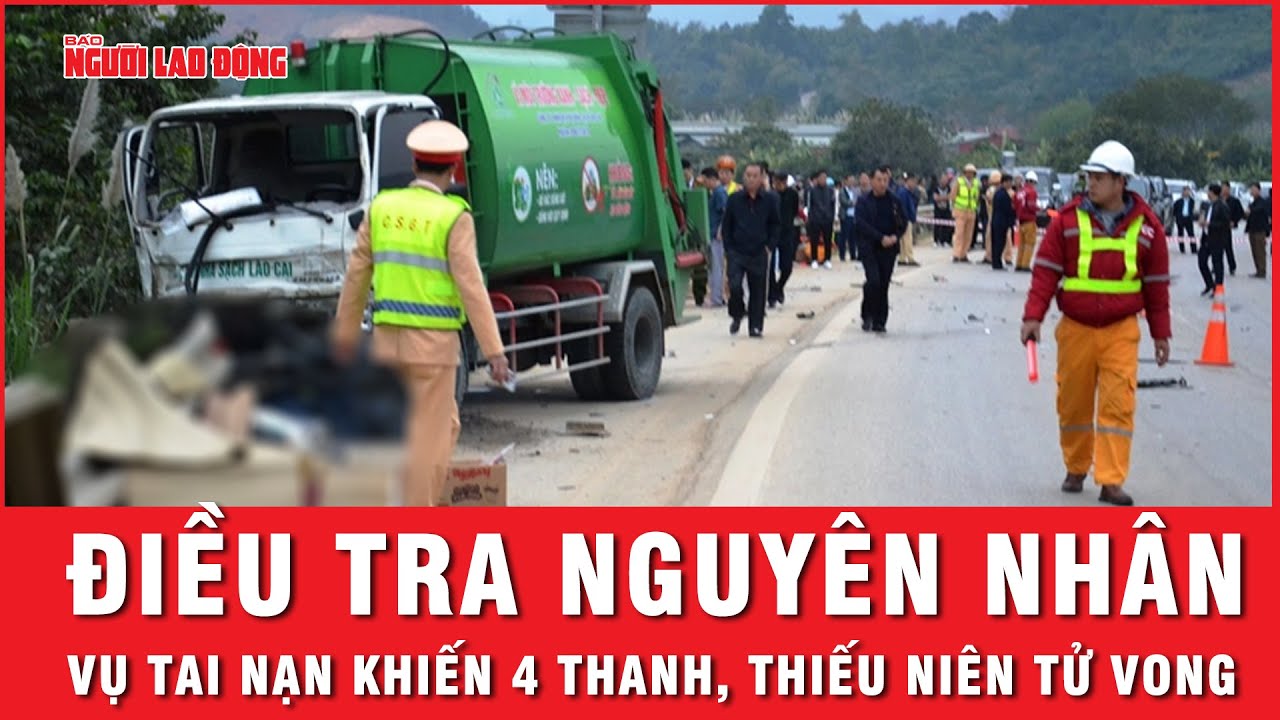 TNGT đặc biệt nghiêm trọng 4 người tử vong: Yêu cầu khẩn trương điều tra, xử lý nghiêm vi phạm