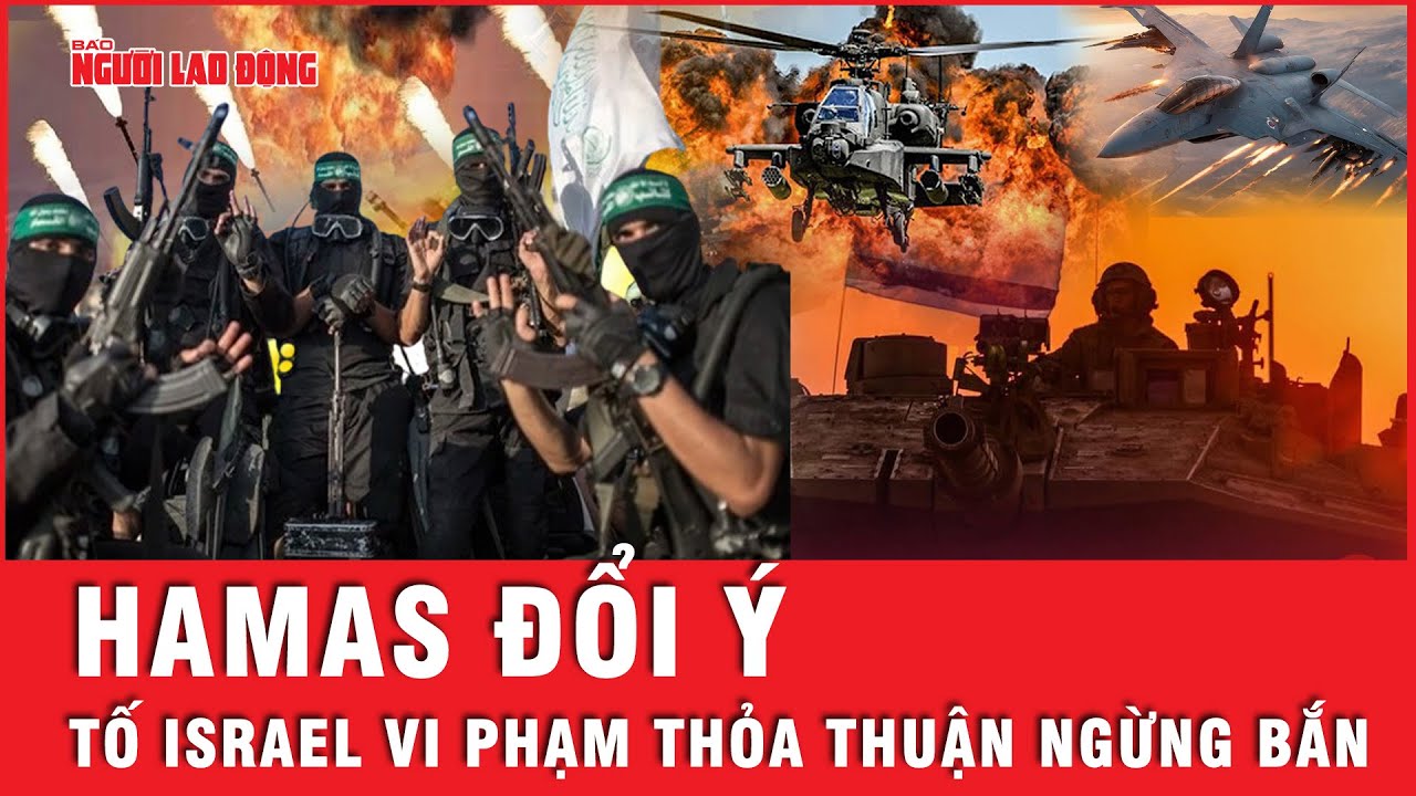 Căng thẳng: Hamas trì hoãn thả con tin đợt 2, cáo buộc Israel vi phạm lệnh ngừng bắn | Tin thế giới